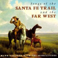 Songs of the Santa Fe Trail